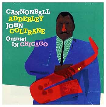 ADDERLEY,CANNONBALL - Adderley, Cannonball : In Chicago
